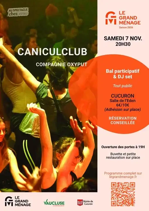 Le Grand Ménage vous invite à un spectacle « Caniculclub » par la Cie Oxyput, et à un bal participatif à Cucuron