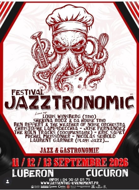 1ère édition du Festival Jazztronomic durant 3 jours à l’Essentiel à Cucuron