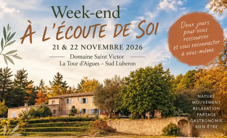 Week-end à l’écoute de soi à La Tour d’Aigues