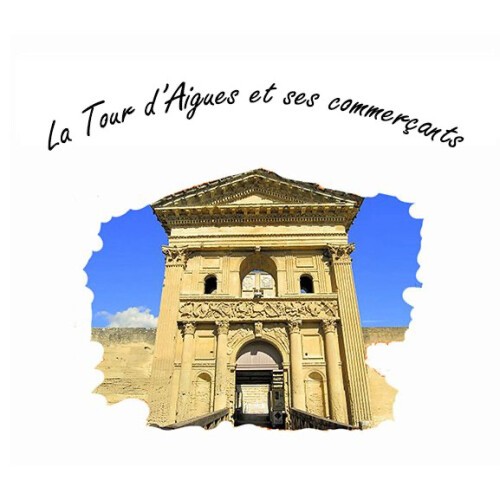 Les commerçants de La Tour d'Aigues